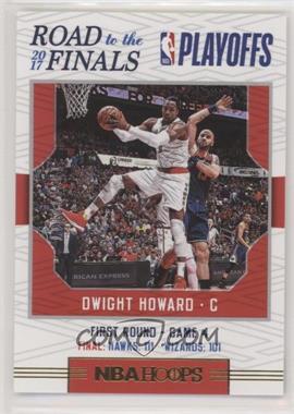 2017-18 Panini NBA Hoops - Road to the Finals #10 - First Round - Dwight Howard /2017