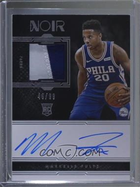 2017-18 Panini Noir - [Base] #301 - Rookie Patch Autographs - Markelle Fultz /99