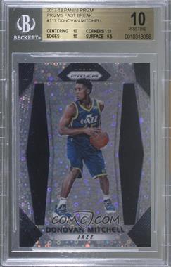 2017-18 Panini Prizm - [Base] - Fast Break Prizm #117 - Donovan Mitchell [BGS 10 PRISTINE]