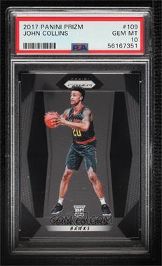 2017-18 Panini Prizm - [Base] #109 - John Collins [PSA 10 GEM MT]