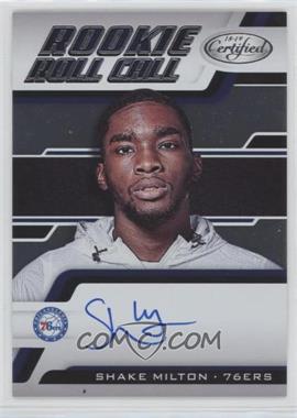 2018-19 Panini Certified - Rookie Roll Call #RRC-SM - Shake Milton