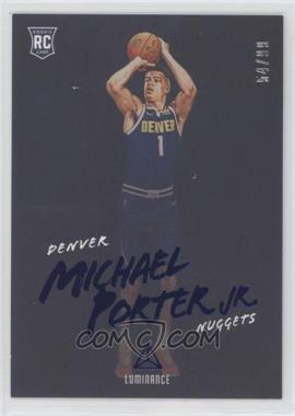 2018-19 Panini Chronicles - [Base] - Blue #158 - Luminance - Michael Porter Jr. /99