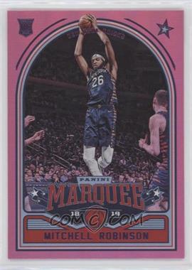 2018-19 Panini Chronicles - [Base] - Pink #256 - Marquee - Mitchell Robinson