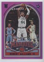 Marquee - Robert Williams III #/49