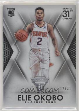 2018-19 Panini Chronicles - [Base] #469 - Titanium Draft Position - Elie Okobo /31