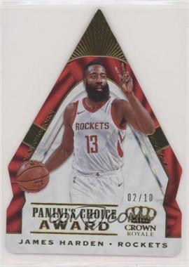 2018-19 Panini Crown Royale - Panini's Choice Award - Gold #38 - James Harden /10