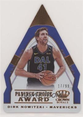 2018-19 Panini Crown Royale - Panini's Choice Award #24 - Dirk Nowitzki /99