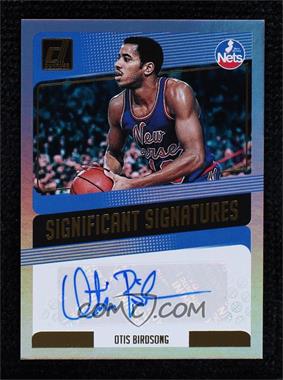 2018-19 Panini Donruss - Significant Signatures #SS-OBS - Otis Birdsong