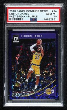 2018-19 Panini Donruss Optic - [Base] - Fast Break Purple #94 - LeBron James /95 [PSA 10 GEM MT]