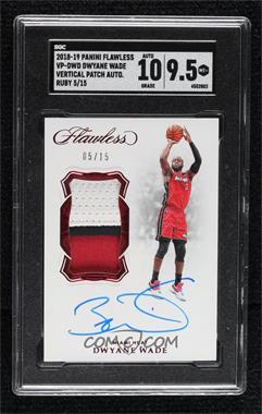 2018-19 Panini Flawless - Vertical Patch Autographs - Ruby #VP-DWD - Dwyane Wade /15 [SGC 9.5 Mint+]