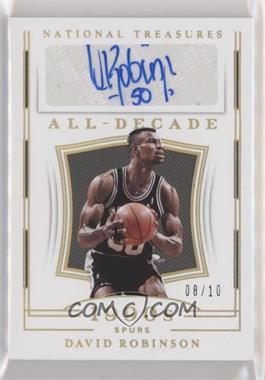 2018-19 Panini National Treasures - All-Decade Signatures - Gold #AD-DRB - David Robinson /10