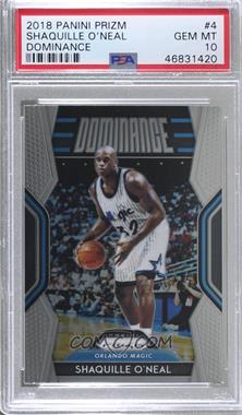 2018-19 Panini Prizm - Dominance #4 - Shaquille O'Neal [PSA 10 GEM MT]