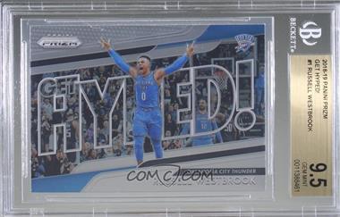 2018-19 Panini Prizm - Get Hyped! #1 - Russell Westbrook [BGS 9.5 GEM MINT]