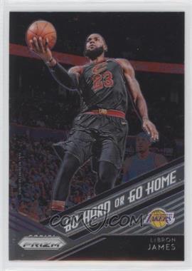 2018-19 Panini Prizm - Go Hard or Go Home #2 - LeBron James