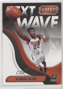 2018-19 Panini Threads - Next Wave #1 - Deandre Ayton