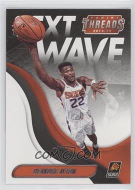 2018-19 Panini Threads - Next Wave #1 - Deandre Ayton