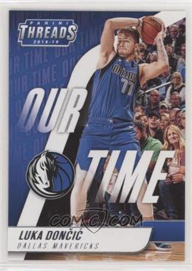 2018-19 Panini Threads - Our Time #15 - Luka Doncic