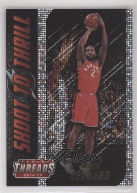 2018-19 Panini Threads - Shoot to Thrill - Dazzle #17 - Kawhi Leonard