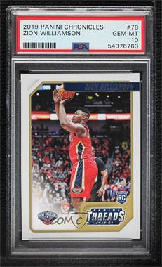 2019-20 Panini Chronicles - [Base] #78 - Threads - Zion Williamson [PSA 10 GEM MT]