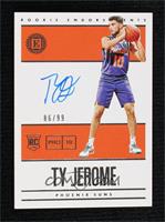 Rookie Endorsements - Ty Jerome #/99