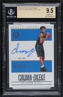 Rookie Endorsements - Chuma Okeke [BGS 9.5 GEM MINT] #/99