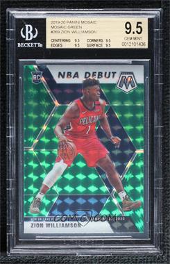 2019-20 Panini Mosaic - [Base] - Green Prizm #269 - NBA Debut - Zion Williamson [BGS 9.5 GEM MINT]