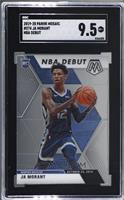 NBA Debut - Ja Morant [SGC 9.5 Mint+]