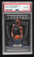 Crusade - Zion Williamson [PSA 10 GEM MT]