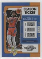 Season Ticket - Marvin Bagley III #/49