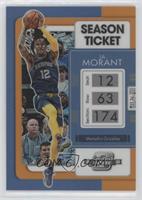 Season Ticket - Ja Morant #/49