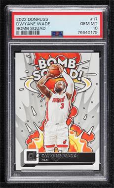 2022-23 Panini Donruss - Bomb Squad #17 - Dwyane Wade [PSA 10 GEM MT]