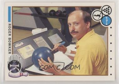 1990 Kingpins PBA - [Base] #59 - Roger Bowker