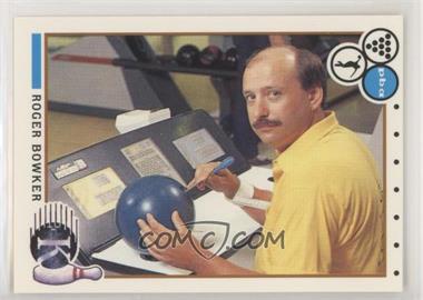 1990 Kingpins PBA - [Base] #59 - Roger Bowker