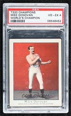 1910 ATC T220 Champion Athlete & Prize Fighter Series - Tobacco [Base] - Mecca Back #_MIDO.2 - Mike Donovan (World's Champion in the Sixties) [PSA 4 VG‑EX]
