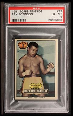 1951 Topps Ringside - [Base] #43 - Ray Robinson [PSA 6 EX‑MT]