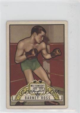 1951 Topps Ringside - [Base] #45 - Barney Ross