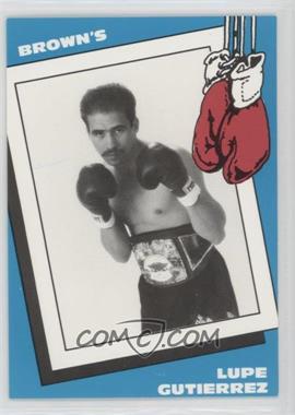 1990 Brown's Boxing - [Base] #25 - Lupe Gutierrez