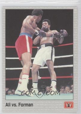 1991 All World Boxing - [Base] #147 - Ali vs. Foreman (Name Misspelled as Forman)
