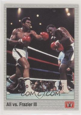 1991 All World Boxing - [Base] #148 - Ali vs Frazier III