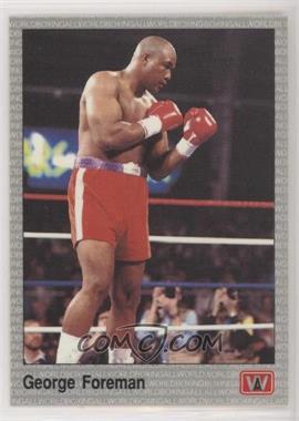 1991 All World Boxing - [Base] #16 - George Foreman