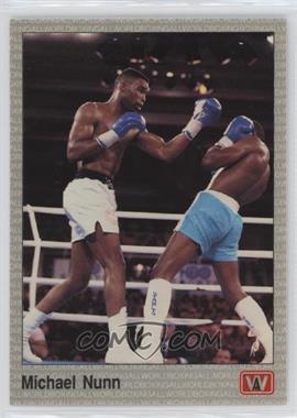 1991 All World Boxing - [Base] #29 - Michael Nunn
