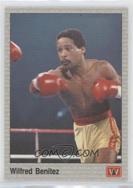 1991 All World Boxing - [Base] #5 - Wilfred Benitez