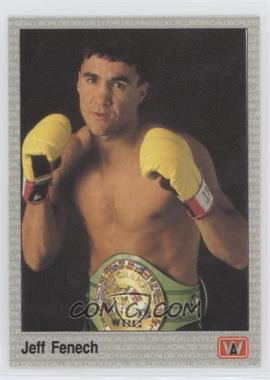 1991 All World Boxing - [Base] #78 - Jeff Fenech