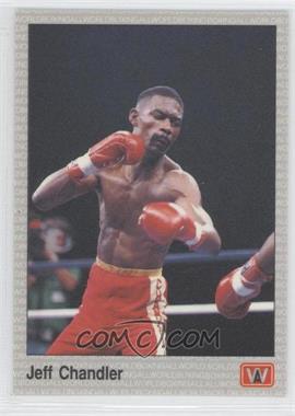 1991 All World Boxing - [Base] #8 - Jeff Chandler