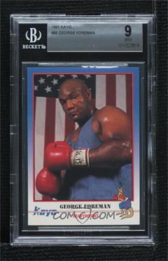 1991 Kayo - [Base] #099 - George Foreman [BGS 9 MINT]