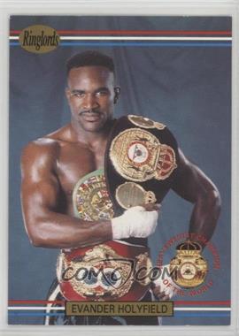 1991 Ringlords - [Base] - Printed in the U.K. #1 - Evander Holyfield [Noted]