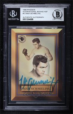 1996 Ringside - [Base] #12.2 - Max Schmeling (International Boxing Hall Of Fame) [BAS BGS Authentic]