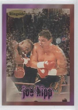 1996 Ringside - [Base] #13.1 - Joe Hipp