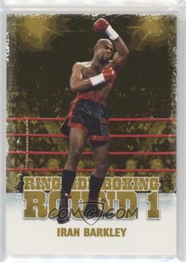 2010 Ringside Boxing Round 1 - [Base] - Gold #23 - Iran Barkley