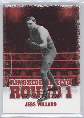 2010 Ringside Boxing Round 1 - [Base] #32 - Jess Willard